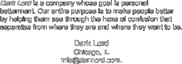 Dark Lord is a company